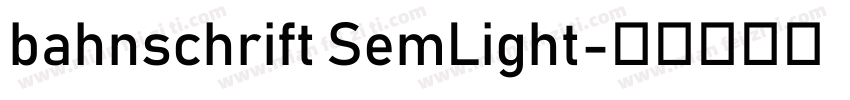 bahnschrift SemLight字体转换